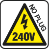 240V / (NO PLUG)